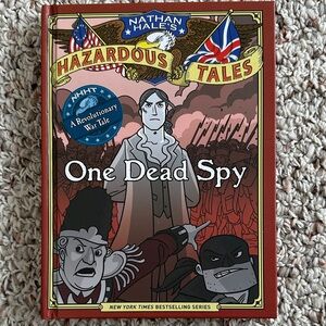 Nathan Hale's Hazardous Tales: One Dead Spy Book